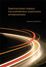 Cover image of Tarptautinio verslo transportinis logistinis aptarnavimas