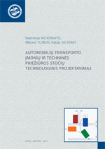 Cover image of Automobilių transporto įmonių ir techninės priežiūros stočių technologinis projektavimas