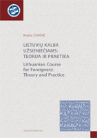Cover image of Lietuvių kalba užsieniečiams: teorija ir praktika. Lithuanian Course for Foreigners: Theory and Practice