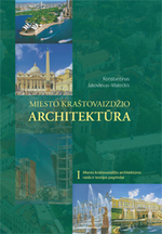 Cover image of Miesto kraštovaizdžio architektūra. I tomas. Miesto kraštovaizdžio architektūros raida ir teorijos pagrindai