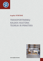 Cover image of Transportininkų kalbos kultūra: teorija ir praktika